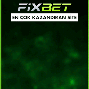 Fixbet kampanya